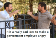 Government Employee Was Called Out To Two Properties Because Of A Big Mistake A Neighbor Made, So When That Same Neighbor Was A Huge Jerk, The Government Employee Made Their Life Miserable