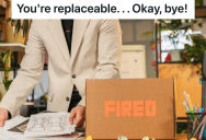 Boss Told A Hard Working Employee That He Was “Replaceable,” So They Started A Competing Company And Took The Old Boss’s Clients