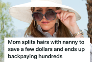 Stingy Couple Demanded Accuracy From Their Nanny, So She Triple-Checked Her Hours Worked And Discovered They Owed Her A Fortune