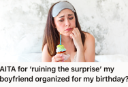 He Told Her He Had Planned A Surprise For Her Birthday, But She Ended Up Loathing What He Had Planned And Left the Celebration Feeling Betrayed