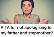 Stepmother’s Unreasonable Expectations Led Her To Constant Criticism Of Her Stepdaughter, But No Amount Of Apologies Were Ever Enough