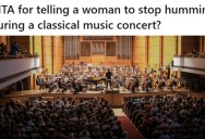 Rude Woman Kept Humming And Singing Along During A Classical Music Concert, So This Gentleman Asked Her To Knock It Off