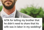 His Brother Discreetly Mentioned That His Wife Went Into Labor During His Wedding, But When The News Got Out The Groom Felt That It Ruined The Wedding