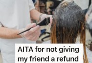 A Friend Wanted A Hairstyle She Saw On TikTok In Just One Session, But The Stylist Refuses To Give A Refund When It’s Revealed It Takes Multiple Sessions