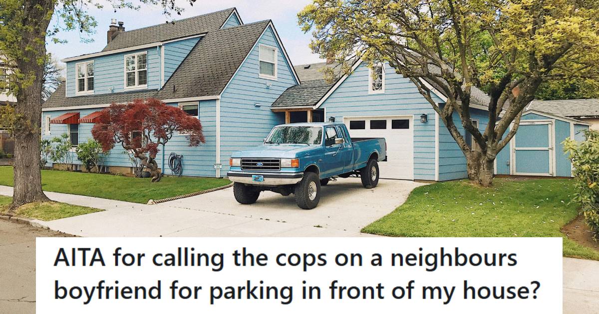Woman Calls Cops After Neighbor’s Boyfriend Blocks Her Driveway With