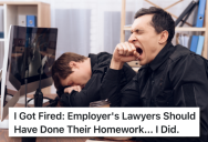 Employee Got Fired For A Minor Issue That Wasn’t His Fault, But He Stumbled Upon An Employment Law That Allowed Him To Sue And Win