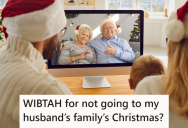 She Gave Her Husband’s Family A Year’s Notice That She Couldn’t Come To Christmas, But Now Her Husband Is Making Her Feel Guilty For Missing It