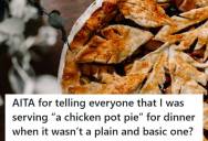 Guest Throws A Huge Fit After Host Serves A Creative Twist On Chicken Pot Pie And Walks Out Of Dinner Early