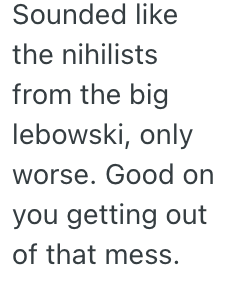 Source: Reddit/MaliciousCompliance