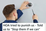 The HOA Tried To Sue A Homeowner Over A Camera, But He Knew Exactly How To Make Them Pay