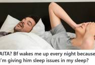 Boyfriend Wakes Her Up Every Night Over Her Subconscious Sleep Habits, And It’s Leaving Her Exhausted And Wondering Who’s In The Wrong