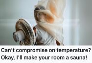 His Roommates Kept Messing With The Thermostat And Made His Room Freezing Cold, So He Made It Appear Broken So That His Room Would Stay Nice And Toasty