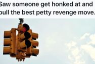 He Sees A Pushy Driver Honking At A Red Light, But He Has To Learn Patience When The Other Driver Forces Him To Sit Through Another Cycle