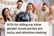 Her Younger Sister Invited Her To Her Baby’s Gender Reveal Party, But She Refused To Come Because She Said It’s Tacky