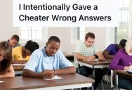 Obnoxious Cheater Kept Copying Another Student’s Test Answers, So The Other Student Devised A Plan To Get Back At The Cheater