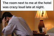 Man Couldn’t Sleep Because Of The Noisy Next-Door Hotel Guests, So He Found A Way To Annoy Them Back Right Before He Moved To Another Hotel Room