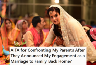 After Getting Engaged, This Daughter’s Parents Announced To Their Friends And Family That She Got Married, So The Daughter Called Them Out For Lying About It