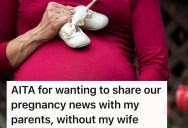 Dad-to-Be Wants To Share Pregnancy News Alone, But Wife’s Request For Inclusion Causes Tension