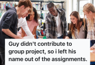 Slacker Ignored The Group Project Until The Deadline, So After Trying To Hustle A Passing Grade The University Stepped In To Make Sure He Learned His Lesson