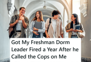 His Dorm Leader Ratted Him Out To The Police For Having One Drink, So This Student Saw An Opportunity To Get Him Fired From His Position A Year Later