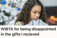 Her Family Insisted She Make A Christmas Wishlist, But She Felt Confused When They Ignored It Completely And Got Her Gifts She Didn’t Want