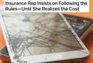 Cell Phone Owner Waited Too Long To Report A Cracked Screen To The Insurance Company, But The Company Decided To Process The Claim Anyway When They Hinted At Doing More Damage