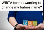 Parents-To-Be Reveal Their Baby’s Name To Their Family, But They Insist On A Name Change Because Of Her Sister’s Past High School Trauma