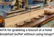 Hotel Guest Picked Up Food With Their Bare Hands At The Buffet, And Acted Surprised When Another Guest Took Offense