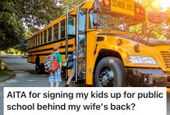 His Wife Was Homeschooling Their Kids And It Wasn’t Going Well, So He Secretly Enrolled Them In Public School