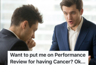 Employee Keeps Up With Clients While Taking Unpaid Time Off To Recover From Cancer, But The Boss Has No Idea How Much Work The Employee Was Doing And Penalizes Him For The Time Off