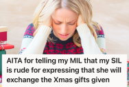 Sister-In-Law Constantly Criticized Their Gifts, But When Gift Giver Complained To Their Mother-In-Law, They Were Met With Cold Silence