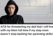 Stepmom Keeps Trashing Her Husband’s Ex, So His Son Threatens To Move Out And Now The Family’s A Mess