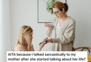 Mom Constantly Turns Every Conversation Into a Guilt Trip, So Her Kid Finally Snaps With Sarcasm