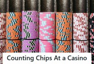 Casino Scammer Tries To Distract Cashiers For A Bigger Payout, But Ends Up Stuck In A Slow And Painstaking Recount
