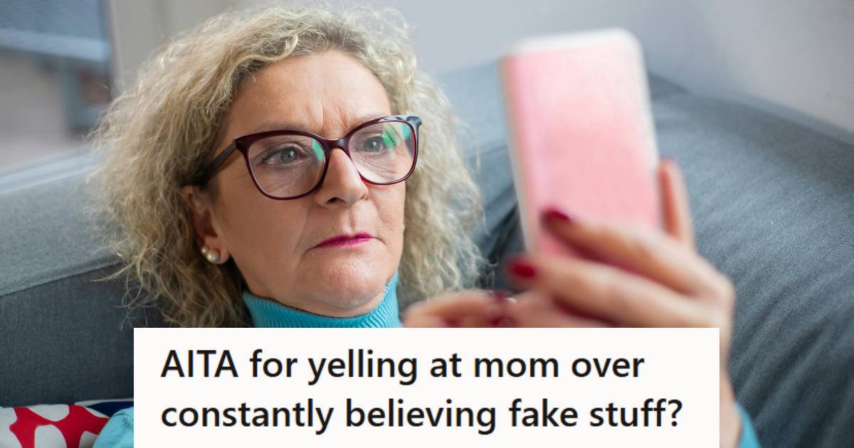 His Mom Kept Believing Fake Stories, But When He Tried To