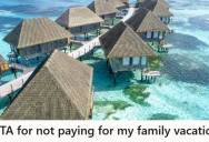 Her Family Agreed To Pay Their Share Of A Luxury Vacation, But When One Group Backed Out Last Minute They Expected Her To Cover The Cost