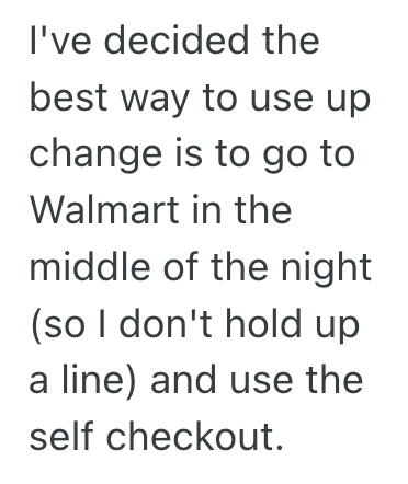 Screenshot 2025 02 27 at 11.16.15 AM Store Eliminated Manual Coin Counting, So One Customer Turned Every Single Penny Into A Separate Transaction To Avoid Unnecessary Fees