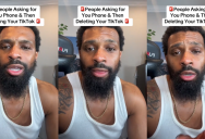 People Are Asking To Borrow Phones, But This Guy Warns To Never Hand Them Over Because They’ll Delete Your Tiktok