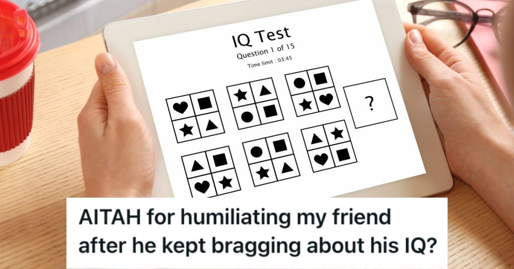 Man Kept Bragging About His High IQ Score From An Online Test, So His Friend Made A Joke That Made Him Stop Immediately