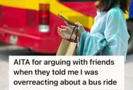 Friends Want To Hang Out In The City After Class, But When One Woman Explained Why She Can’t Stay, Her Friends Called Her A “Princess”