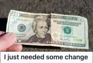 Man Needed To Change His $20 Bill Into Two Tens, But The Gas Station Attendant Refused. So He Did Something To Force Him To Comply.