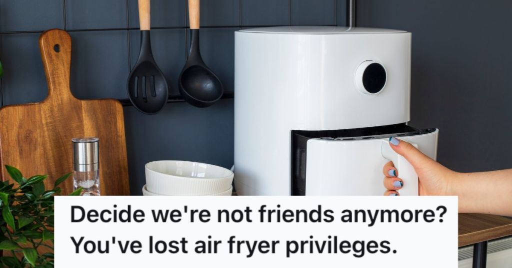 Woman Wanted To Annoy Her Ex-Friend, So She Decided To Take The Air Fryer Out Of Their Kitchen