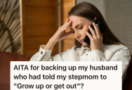 Woman Agrees To Let Her Stepmom Move And Get Back On Her Feet, But When The Stepmom Proved How Irresponsible She Was, She Kicked Her Out Of Her House