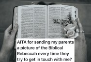 Woman’s Judgmental Religious Family Insulted Her Choices, So She Responded By Throwing The Bible Back At Them Every Time They Reached Out