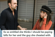 Man’s Horrible Cheating Ex Wanted Him To Continue Paying Her Bills Because She Was Jobless, But He Cut Her Off Anyway