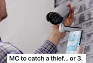 Security Company Is Hired To Install Cameras At A Company That Has Experienced Theft, So The Security Company Employee Installs The Cameras And Catches The Thieves