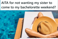 Her Sister Is Practically Too Sick To Move, But She Insists On Being At The Bachelorette Weekend Anyway