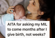 New Mom Struggled To Heal While Hosting Her Demanding Mother-In-Law, So She Refused To Let History Repeat Itself With Her Second Baby