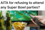 Fiancée Wants Her To Attend Super Bowl Party, But She Knows She’ll Ruin The Vibe, So She Wants To Stay Home Alone