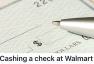 Walmart Customer Tried And Failed To Cash A Check At The Story, But Then They Figured Out A Clever Loophole For The Big Box Problem